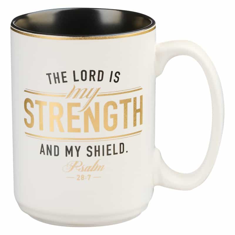 Mug White/Black Lord Is My Strength Ps. 28:7