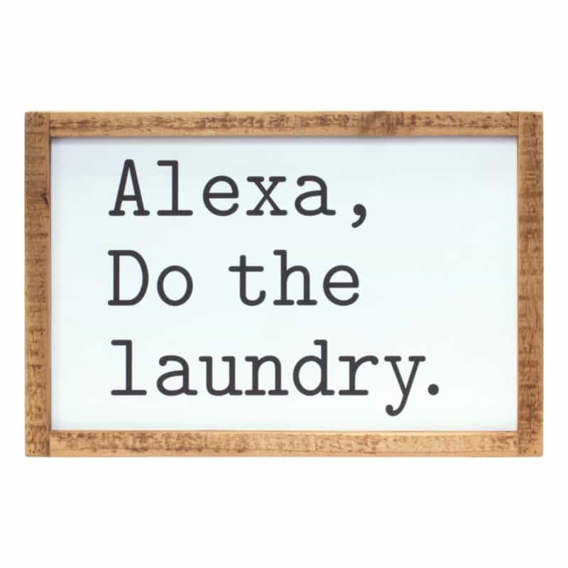 Alexa, Laundry Sign 12"L X 8"H Mdf/Wood